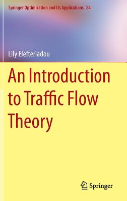 An Introduction to Traffic Flow Theory (Springer Optimization and Its Applications #84)