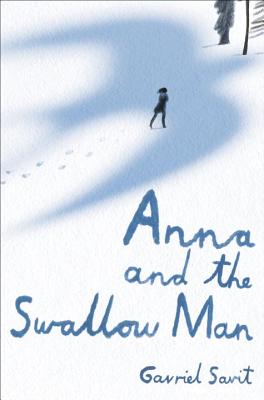 Cover for Anna and the Swallow Man