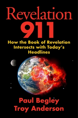 Revelation 911: How the Book of Revelation Intersects with Today's Headlines Cover Image