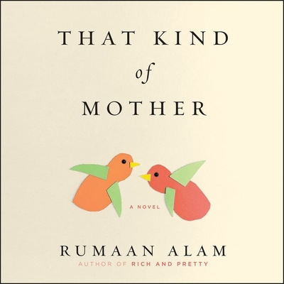 That Kind of Mother Lib/E By Rumaan Alam, Vanessa Johansson (Read by) Cover Image