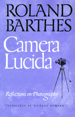 Camera Lucida: Reflections on Photography Cover Image