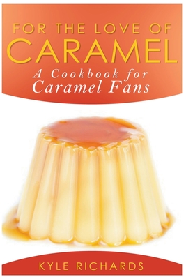 For the Love of Caramel Cover Image