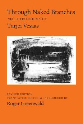 Through Naked Branches: Selected Poems of Tarjei Vesaas Cover Image