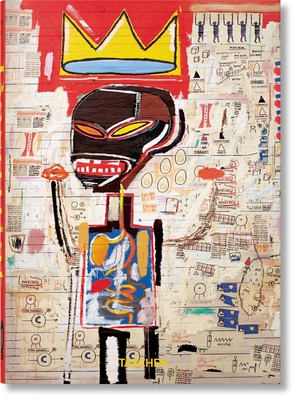 Jean-Michel Basquiat. 40th Ed. By Eleanor Nairne, Hans Werner Holzwarth (Editor) Cover Image