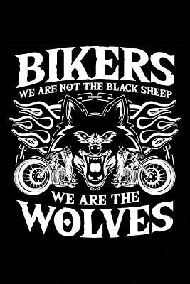 Bikers - Wolves, Not Sheep: Notebook for Biker Biker Motorcyclist Motor-Bike 6x9 in Dotted Cover Image