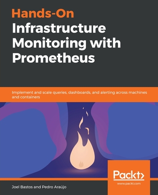 Hands-On Infrastructure Monitoring with Prometheus Cover Image