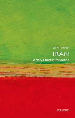 Iran: A Very Short Introduction (Very Short Introductions) By Ali Ansari Cover Image