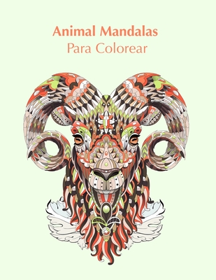 Animal Mandalas Para Colorear: Libro de colorante para los adultos con 50  mandalas animales para el alivio del estrés y de buen humor (Paperback)