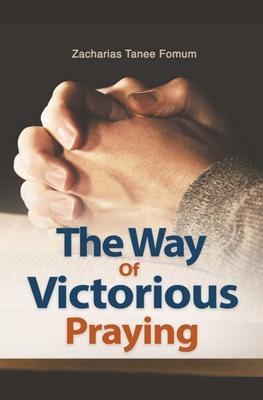 The Way of Victorious Praying Cover Image