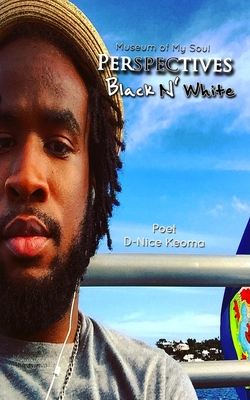 Perspectives: Black N' White: Museum of My Soul By Dornel Phillips Cover Image