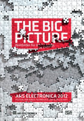 Ars Electronica 2012: The Big Picture Cover Image
