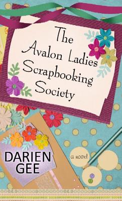 Cover for The Avalon Ladies Scrapbooking Society