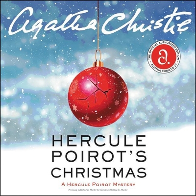 Hercule Poirot's Christmas Lib/E: A Hercule Poirot Mystery (Hercule Poirot Mysteries (Audio) #19) By Agatha Christie, Hugh Fraser (Read by) Cover Image