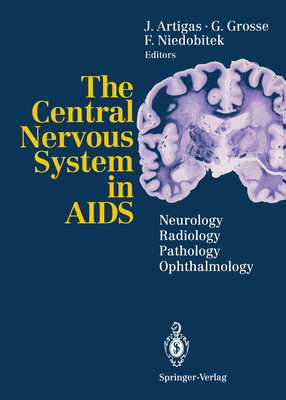 The Central Nervous System in AIDS: Neurology - Radiology - Pathology - Ophthalmology Cover Image