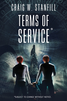 Terms of Service: Subject to change without notice By Craig W. Stanfil Cover Image
