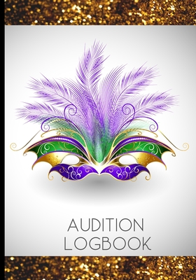 Audition Logbook: Notebook for Auditions and Casting Tracking Cover Image