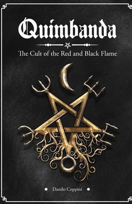 Quimbanda: The Cult of the Red and Black Flame Cover Image