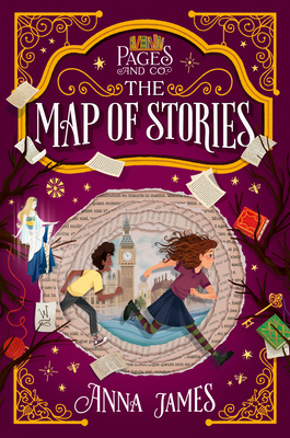 Pages & Co.: The Map of Stories By Anna James, Paola Escobar (Illustrator) Cover Image