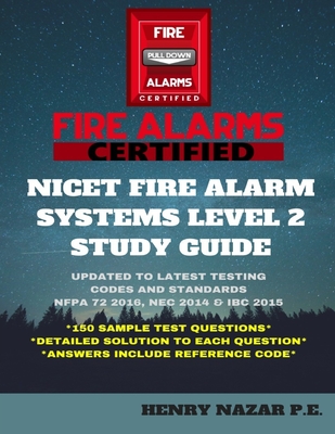 NICET Fire Alarm Systems Level 2 Study Guide By Henry Nazar Cover Image