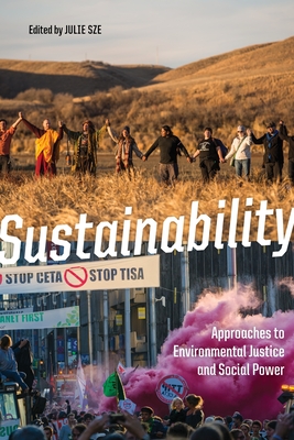 Sustainability: Approaches to Environmental Justice and Social Power Cover Image