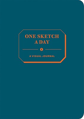 One Sketch a Day: A Visual Journal Cover Image
