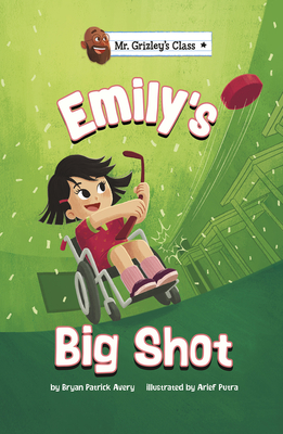 Emily's Big Shot (Mr. Grizley's Class)