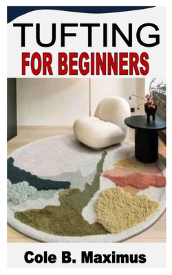 Tufting for Beginners Cover Image