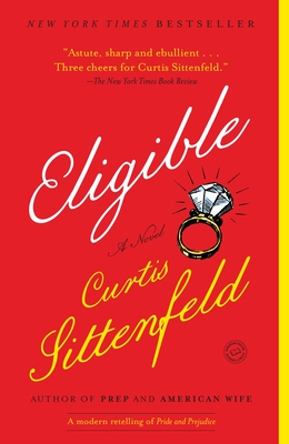 Eligible: A modern retelling of Pride and Prejudice