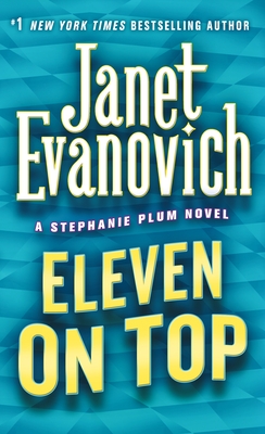 Eleven on Top (Stephanie Plum Novels #11) By Janet Evanovich Cover Image