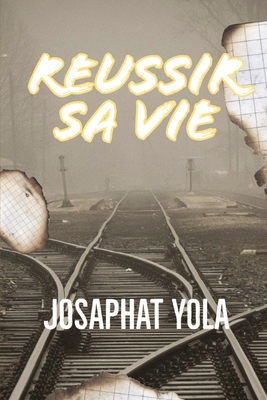 Reussir Sa Vie Cover Image