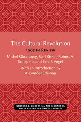 The Cultural Revolution: 1967 in Review (Michigan Monographs In Chinese Studies) The Cultural Revolution: 1967 in Review (Michigan Monographs In Chinese Studies) cover