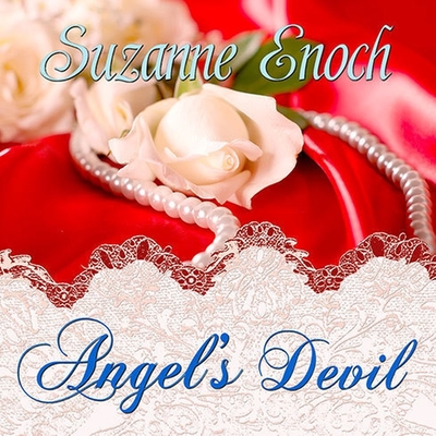 Angel's Devil By Suzanne Enoch, Beverley A. Crick (Read by) Cover Image