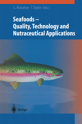 Seafoods: Quality, Technology and Nutraceutical Applications