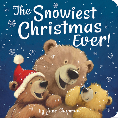 The Snowiest Christmas Ever! By Jane Chapman, Jane Chapman (Illustrator) Cover Image