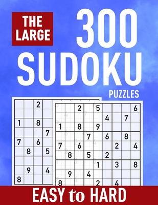 the large 300 sudoku puzzles easy to hard easy to hard sudoku for adults and kids suitable for all levels from beginners to seniors gift ideas large print paperback community bookstore