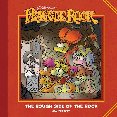 Jim Henson's Fraggle Rock: The Rough Side of the Rock  Cover Image