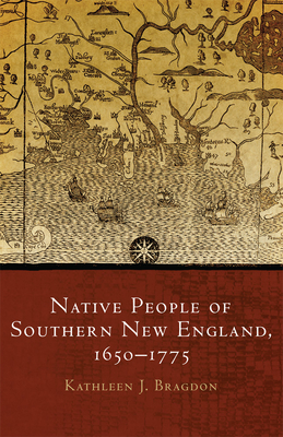 Native People of Southern New England, 1650-1775: Volume 259 (Civilization of the American Indian #259) Cover Image