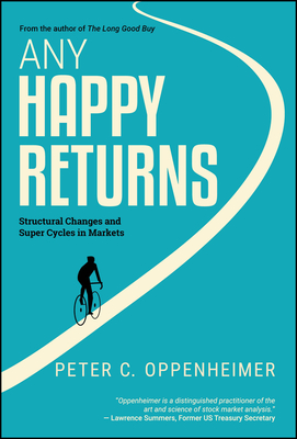Any Happy Returns: Structural Changes and Super Cycles in Markets Cover Image