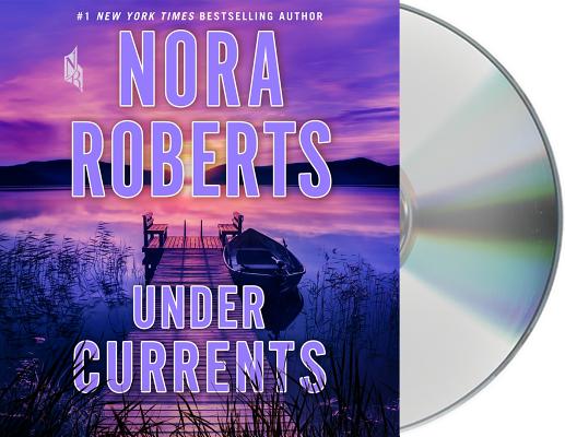 Under Currents: A Novel By Nora Roberts, January LaVoy (Read by) Cover Image