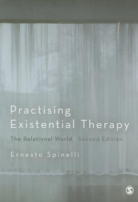 Practising Existential Therapy By Ernesto Spinelli Cover Image