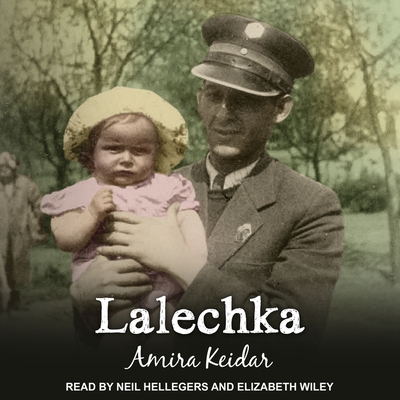 Lalechka By Amira Keidar, Elizabeth Wiley (Read by), Neil Hellegers (Read by) Cover Image
