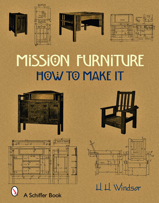 Mission Furniture: How to Make It Cover Image