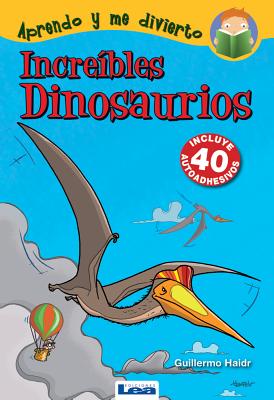 Increíbles dinosaurios By Guillermo Haidr Cover Image