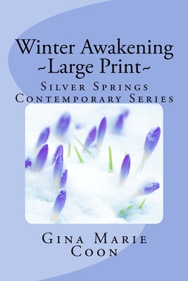 Winter Awakening - Large Print: Silver Springs Contemporary Series