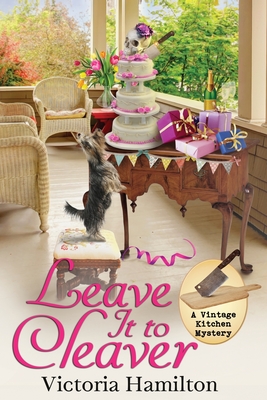 Leave It to Cleaver (Vintage Kitchen Mystery #6)
