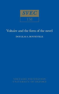 Voltaire and the Form of the Novel (Oxford University Studies in the Enlightenment) Cover Image
