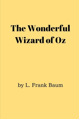 The Wonderful Wizard of Oz