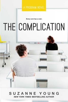 The Complication (Program #6) By Suzanne Young Cover Image