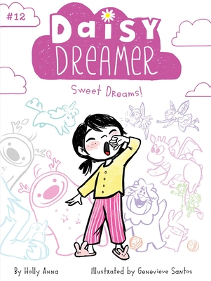 Sweet Dreams! (Daisy Dreamer #12) Cover Image