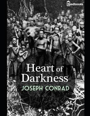 Heart of Darkness: A Fantastic Story of Literary (Annotated) By Joseph Conrad. Cover Image